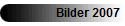 Bilder 2007