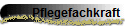 Pflegefachkraft